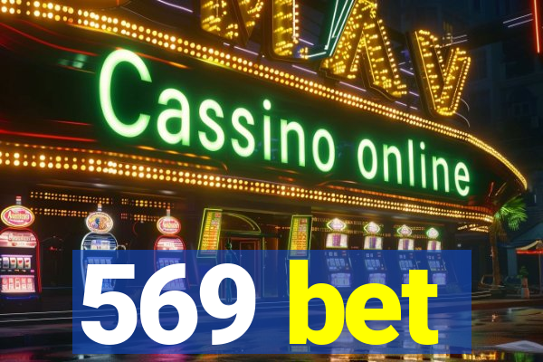 569 bet